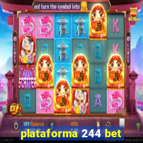 plataforma 244 bet